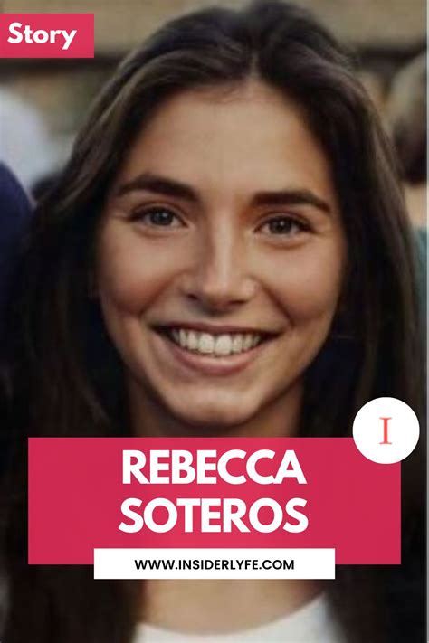 rebecca soteros nude|The Life and Legacy of Rebecca Soteros: From Personal